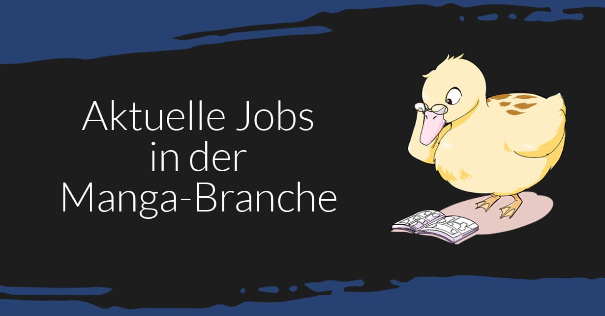 Aktuelle Stellenanzeigen in der Manga-Branche