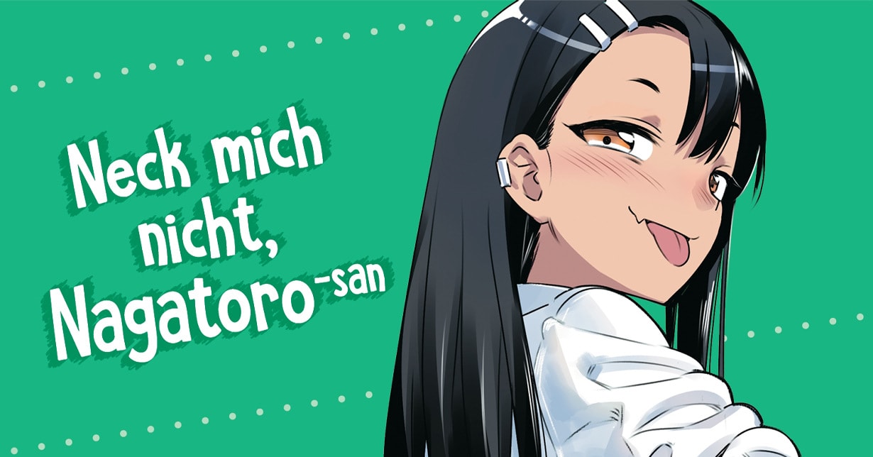 Neue Informationen zum Release von „Neck mich nicht, Nagatoro-san“ Band 02 bekanntgegeben