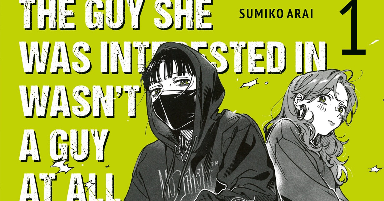 Girls-Love-Lizenz: „The Guy She Was Interested in Wasn't a Guy at All“ erscheint bei Hayabusa auf Deutsch