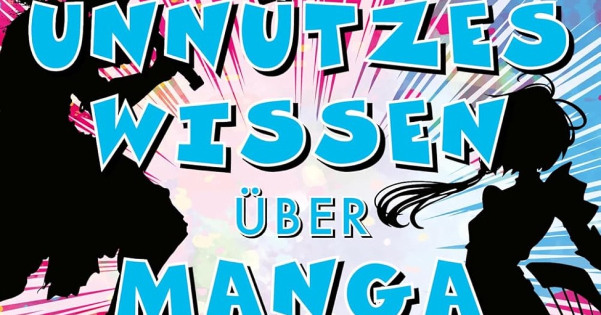 Besprechung zu „Unnützes Wissen über Manga und Anime“