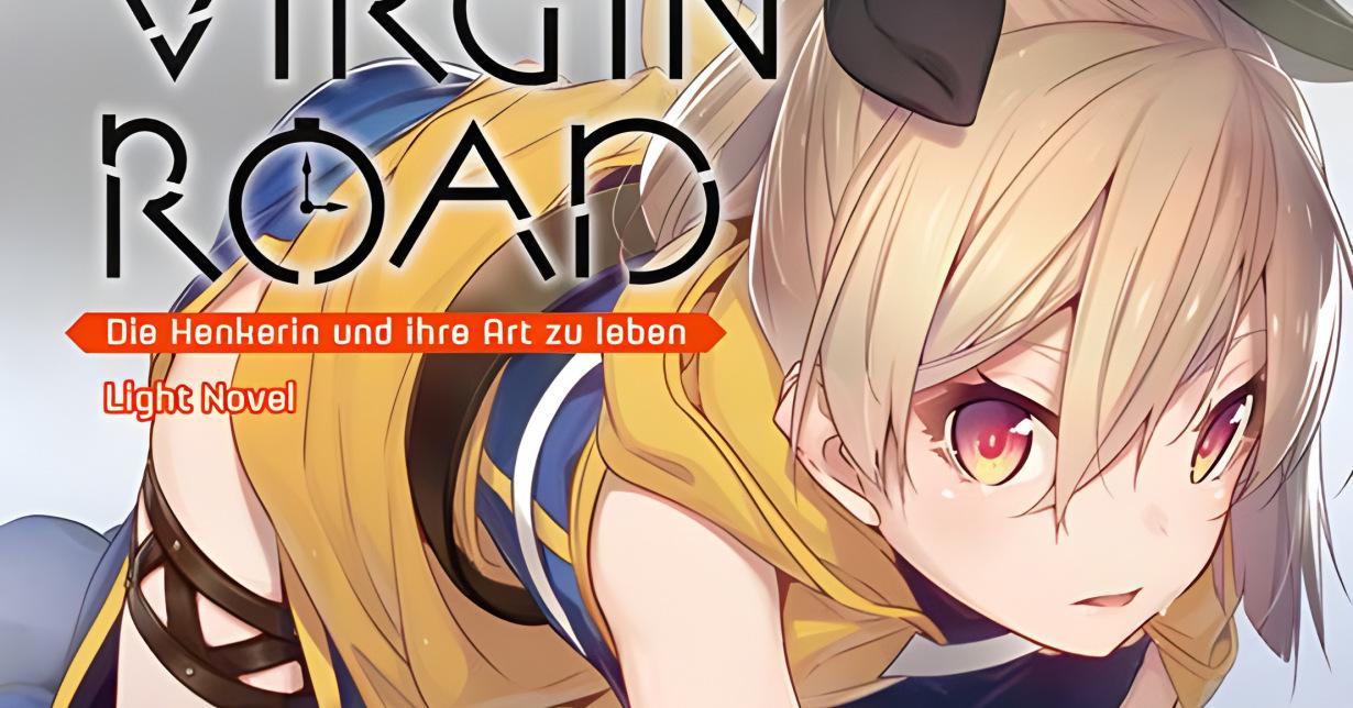 Review zur Light Novel von „Virgin Road – Die Henkerin und ihre Art zu leben“, Band 02